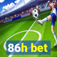 86h bet